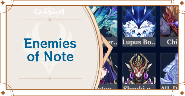 Genshin Impact - Enemies of Note