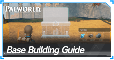 Palworld - Base Building Guide