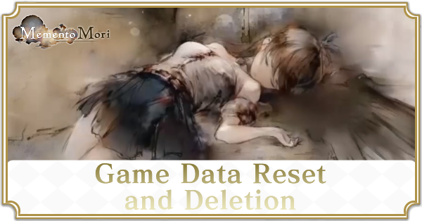 Reset and Deletion - MementoMori