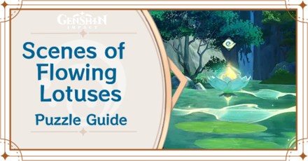 Genshin Impact - Scenes of Flowing Lotuses Guide.png