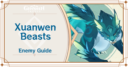 Genshin Impact Xuanwen Beasts Enemy Guide