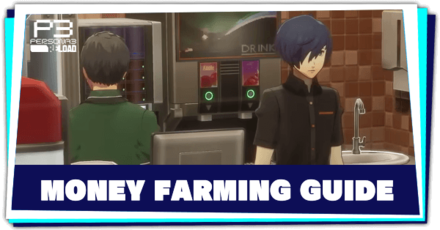 Persona 3 Reload  - Money Farming Guide