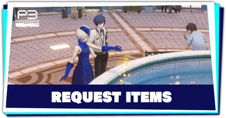 List of All Request Items | Persona 3 Reload (P3R)｜Game8