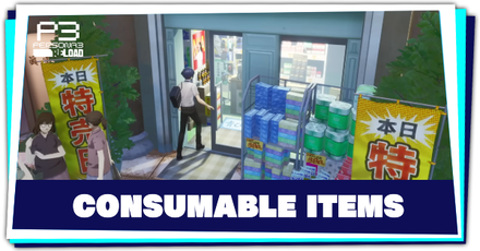 Persona 3 Reload - List of All Consumable Items