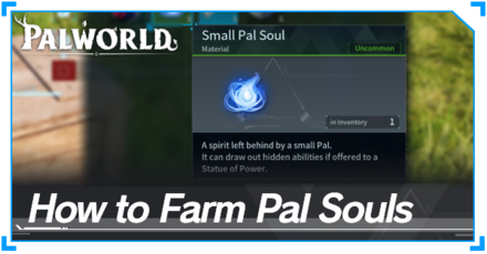 Palworld - How to Farm Pal Souls