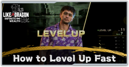 Like a Dragon Infinite Wealth - How to Level Up Fast: Best Way to Gain EXP
