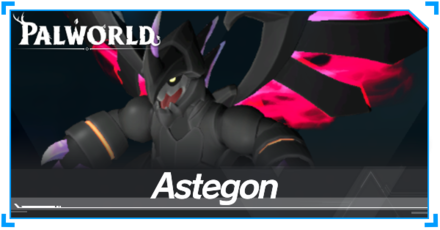 Astegon Location, Breeding, and How to Beat | Palworld｜Game8