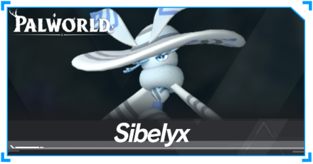 Palworld - Sibelyx