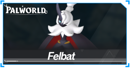 Palworld - Felbat