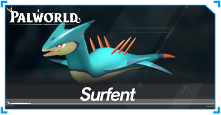Surfent Location, How to Breed, and Drops | Palworld｜Game8