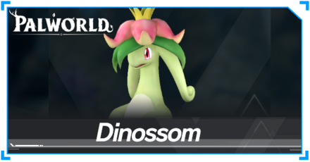 Palworld - Dinossom