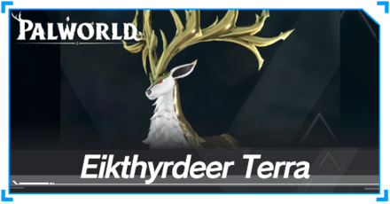 Palworld - Eikthyrdeer Terra