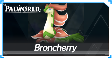 Palworld - Broncherry