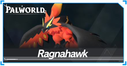 Palworld - Ragnahawk
