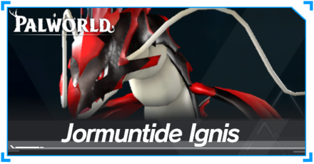 Palworld - Jormuntide Ignis
