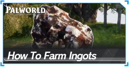 How to Farm Ingots Palworld