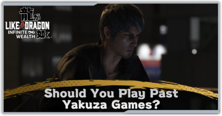 Like a Dragon Infinite Wealth - Should You Play Past Yakuza Games