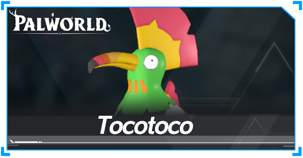 Tocotoco Location, How to Breed, and Drops | Palworld｜Game8