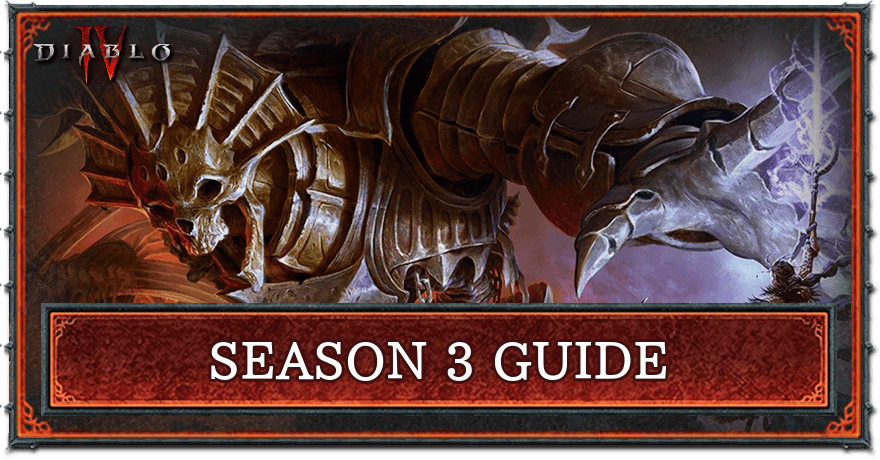 Diablo 4 - Season 3 Guide