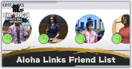 Like a Dragon Infinite Wealth - List of Aloha Links Friend Locations