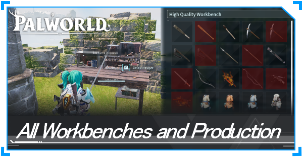 Palworld - All Workbenches and Production Technology