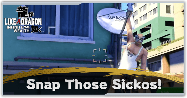 Like a Dragon - Snap Those Sickos