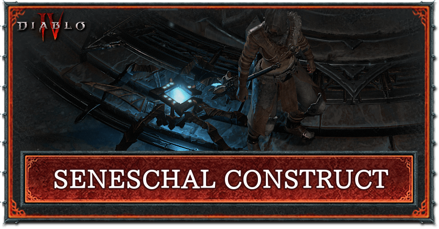 Diablo 4 - Seneschal Construct Companion Guide