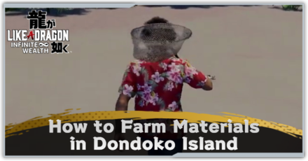 Like a Dragon Infinite Wealth - How to Farm Materials in Dondoko Island