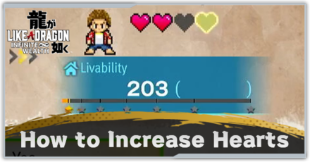Like a Dragon Infinite Wealth - How to Increase Hearts