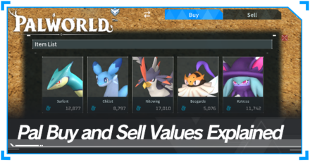 Palworld - Pal Buy and Sell Values Explained