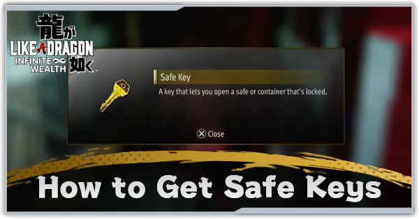 Like a Dragon Infinite Wealth - How to Get Safe Keys and Where to Use Them