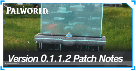 Palworld - Palworld v0.1.1.2 Xbox Patch Notes and Updates