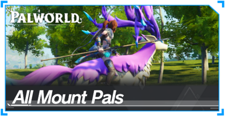 Palworld - All Mount Pals