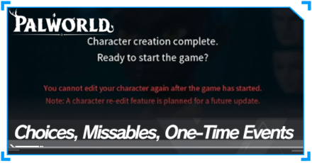 Palworld - Choices, Missables and One Time Events