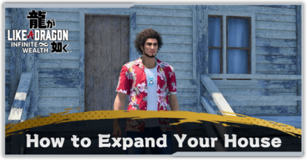 Like a Dragon Infinite Wealth - How to Expand Your House