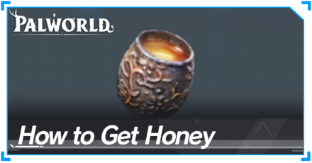 Palworld - How to Get Honey and Locations