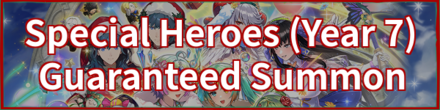 Special Hero Summon (Year 7)