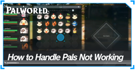 Palworld - How to Handle Pals Not Working