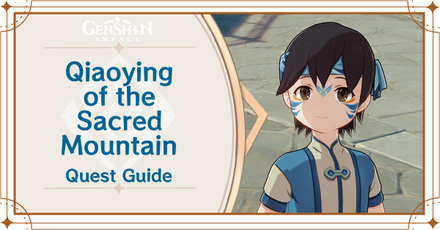 Genshin Impact - Qiaoying of the Sacred Mountain World Quest Guide