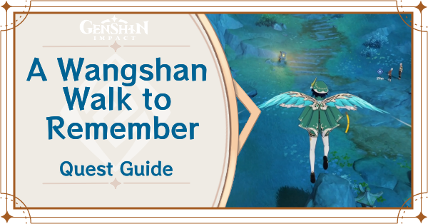 Genshin - A Wangshan Walk to Remember Quest
