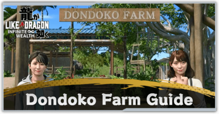 Like a Dragon Infinite Wealth - Dondoko Farm Guide