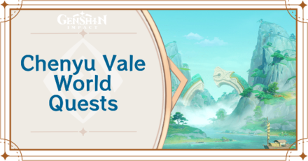 Genshin Impact - Chenyu Vale World Quests in 4.4