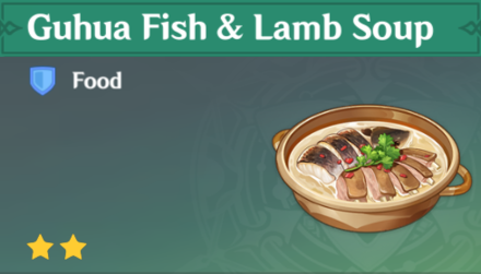Genshin Impact - How to Get Guhua Fish & Lamb Soup and Effects