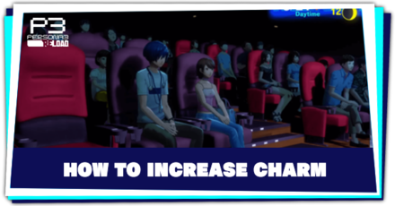 Persona 3 Reload - How to Increase Charm