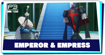 Persona 3 Reload - How to Beat Emperor and Empress