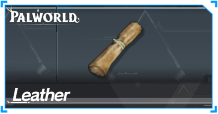 Palworld - How to Get Leather