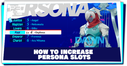 Persona 3 Reload - How to Increase Persona Slots