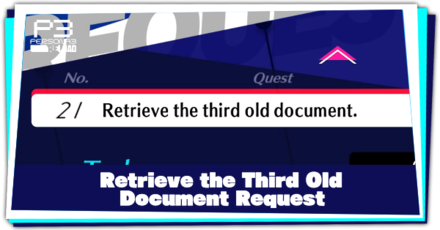 Request 21 Retrieve the third old document and How to Complete