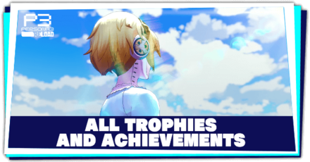Persona 3 Reload - All Trophies and Achievements