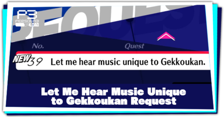Request 39 Let me hear music unique to Gekkoukan and How to Complete